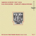 Samuel Scheidt: Das Orgelwerk - Complete Organ Works, Vol. 1